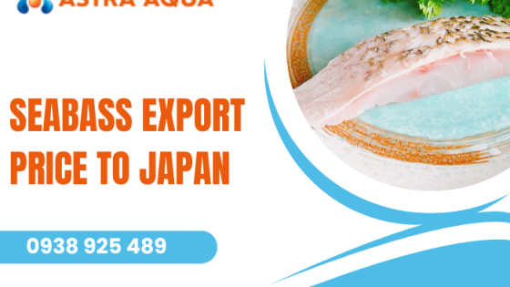 Giá xuất khẩu cá chẽm sang Nhật Bản