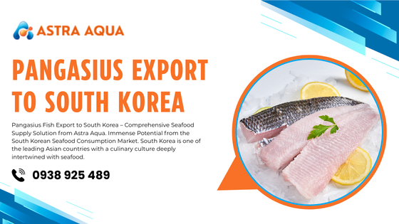 Xuất Khẩu Cá Basa Sang Hàn Quốc