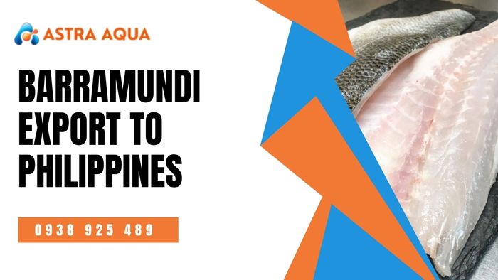 Export of standard frozen barramundi to the Philippines