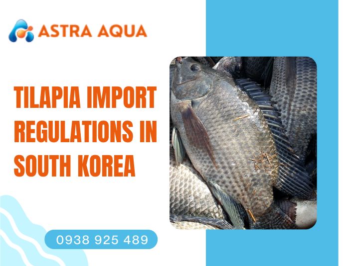 Tilapia Import Regulations in South Korea