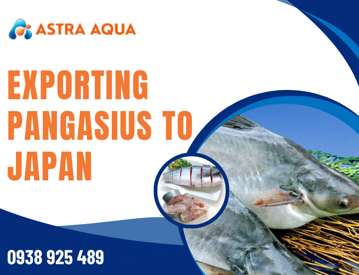 Exporting Pangasius to Japan