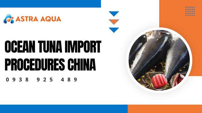 China's Ocean Tuna Import Procedures