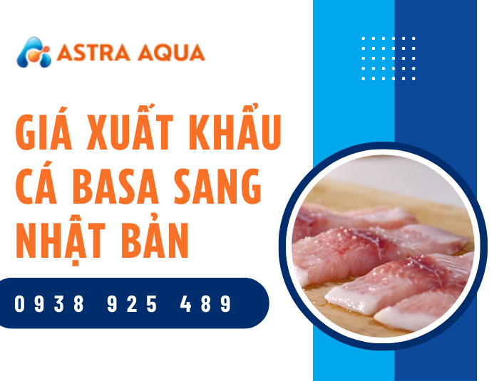 Giá xuất khẩu cá basa sang Nhật Bản