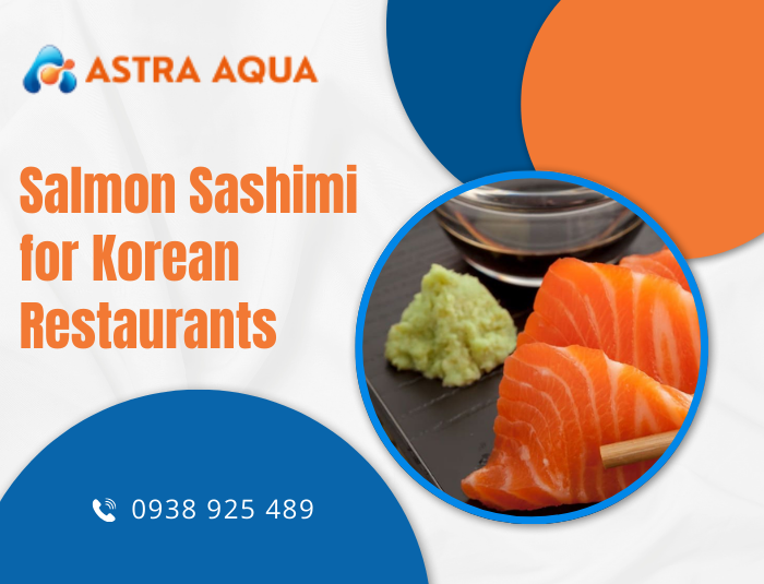 Salmon Sashimi for Korean Restaurants